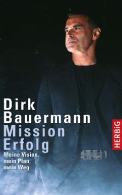 Mission Erfolg - Bauermann, Dirk