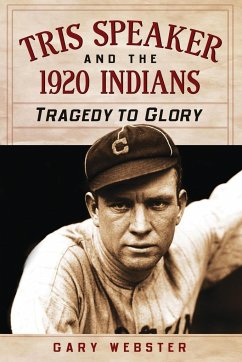 Tris Speaker and the 1920 Indians - Webster, Gary