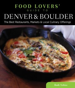Food Lovers' Guide To(r) Denver & Boulder - Tobias, Ruth
