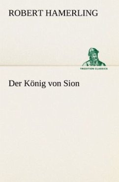 Der König von Sion - Hamerling, Robert