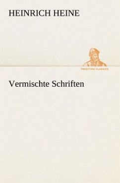 Vermischte Schriften - Heine, Heinrich