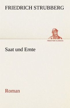 Saat und Ernte - Strubberg, Friedrich