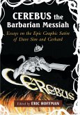 Cerebus the Barbarian Messiah