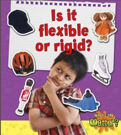 Is It Flexible or Rigid? - Fletcher, Sheila