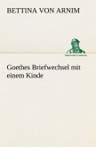 Goethes Briefwechsel mit einem Kinde