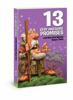 13 Very Awesome Promises and How God Always Keeps Them - Keefer, Mikal