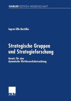 Strategische Gruppen und Strategieforschung - Bartölke, Ingrun-Ulla