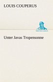 Unter Javas Tropensonne Unter Javas Tropensonne