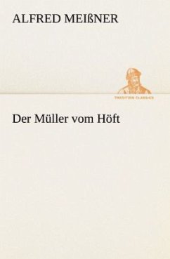 Der Müller vom Höft - Meißner, Alfred
