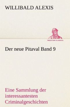 Der neue Pitaval Band 9 - Alexis, Willibald