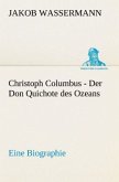 Christoph Columbus - Der Don Quichote des Ozeans