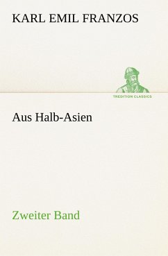 Aus Halb-Asien - Zweiter Band - Franzos, Karl Emil
