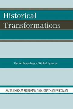 Historical Transformations - Friedman, Kajsa Ekholm; Friedman, Jonathan