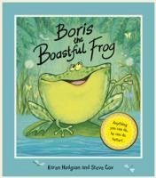 Boris The Boastful Frog - Hodgson, Karen
