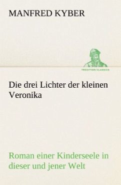 Die drei Lichter der kleinen Veronika - Kyber, Manfred