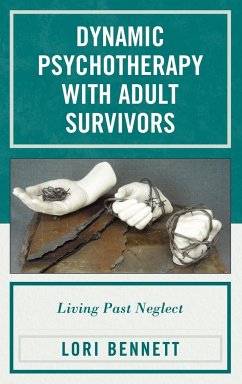 Dynamic Psychotherapy with Adult Survivors - Bennett, Lori