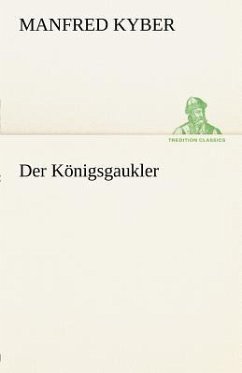 Der Königsgaukler - Kyber, Manfred