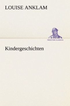 Kindergeschichten - Anklam, Louise