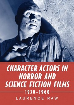 Character Actors in Horror and Science Fiction Films, 1930-1960 - Raw, Laurence