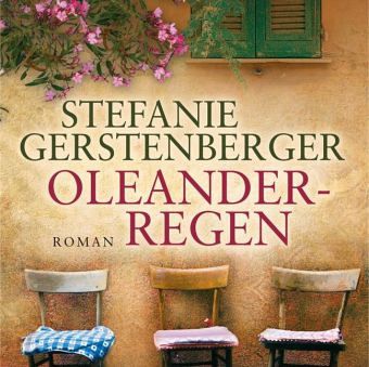 Oleanderregen, 1 MP3-CD von Stefanie Gerstenberger - Hörbücher portofrei  bei bücher.de