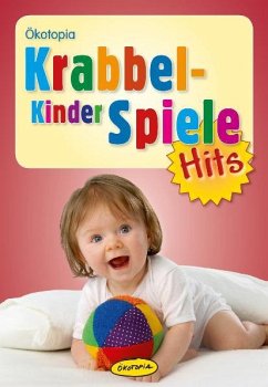 Krabbelkinderspiele-Hits - Friedl, Johanna; Günther, Sybille; Kasprik, Birgit; Mühlenberg, Gisela; Wilmes-Mielenhausen, Brigitte