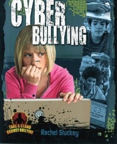 Cyber Bullying - Stuckey, Rachel