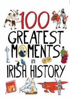 100 Greatest Moments in Irish History - Gallagher, Tara