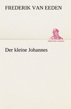 Der kleine Johannes - Eeden, Frederik van