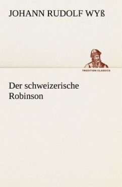 Der schweizerische Robinson - Wyss, Johann Rudolf