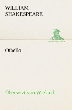 Othello (Übersetzt von Wieland) - Shakespeare, William