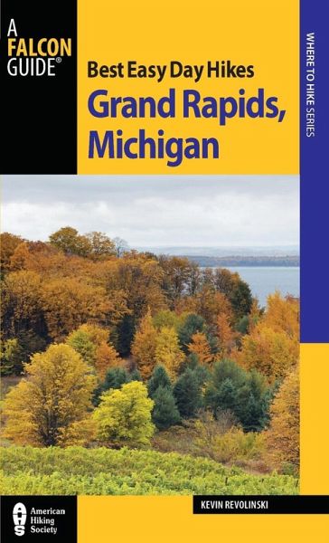 Best Easy Day Hikes Grand Rapids, Michigan Best Easy Day Hikes Grand Rapids, Michigan