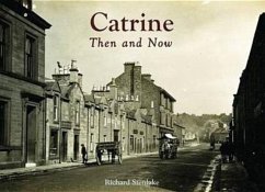 Catrine - Then and Now - Stenlake, Richard