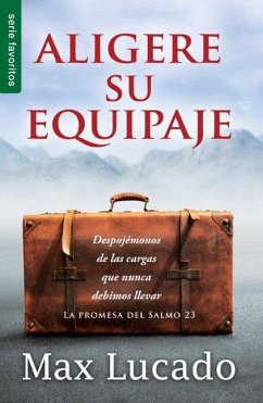 Aligere Su Equipaje - Serie Favoritos - Lucado, Max