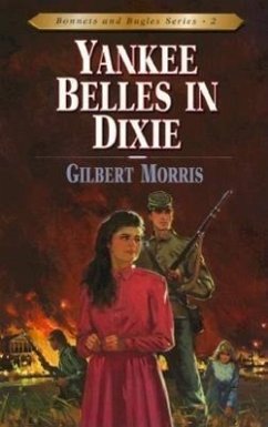 Yankee Belles in Dixie - Morris, Gilbert