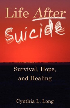 Life After Suicide - Long, Cynthia L.