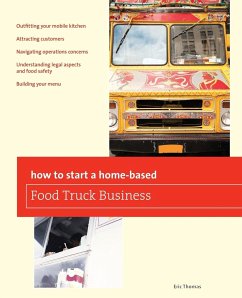 How To Start a Home-based Food Truck Business - Thomas, Eric