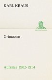 Grimassen - Aufsätze 1902-1914