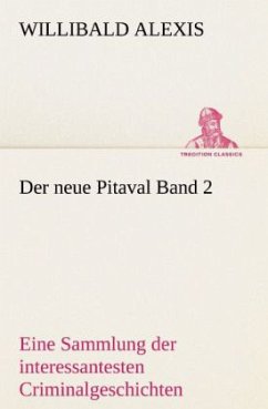 Der neue Pitaval Band 2 - Alexis, Willibald