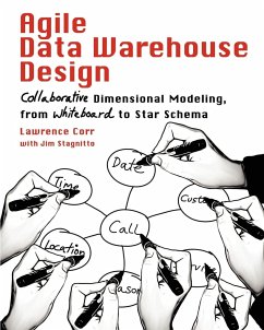 Agile Data Warehouse Design - Corr, Lawrence; Stagnitto, Jim