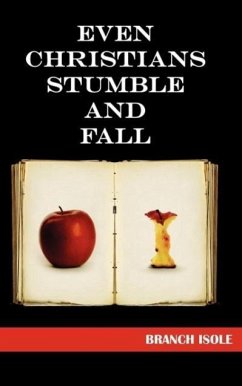 EVEN CHRISTIANS STUMBLE AND FALL - Isole, Branch