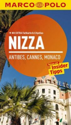 Marco Polo Reiseführer Nizza, Antibes, Cannes, Monaco - Kimpfler, Jördis