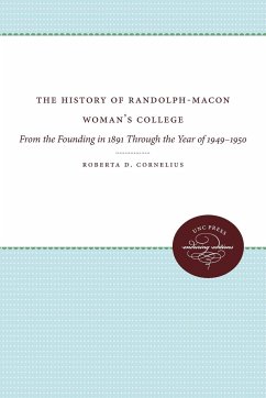 The History of Randolph-Macon Woman's College - Cornelius, Roberta D