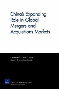 China's Expanding Role in Global Mergers and Acquisitions Markets - Wolf, Charles; Chow, Brian G; Jones, Gregory S