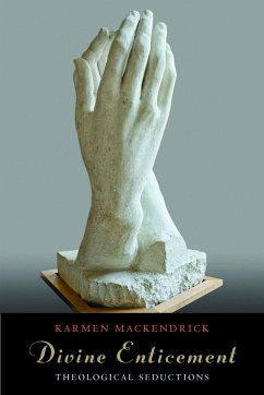 Divine Enticement: Theological Seductions - Mackendrick, Karmen