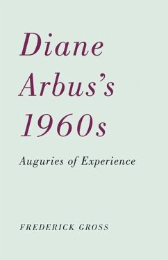 Diane Arbus's 1960s - Gross, Frederick