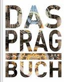 Prag. Das Buch Prag. Das Buch