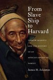 From Slave Ship to Harvard From Slave Ship to Harvard