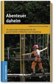 Abenteuer daheim