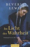 Im Licht der Wahrheit Im Licht der Wahrheit