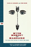 Myth, Memory, and Massacre